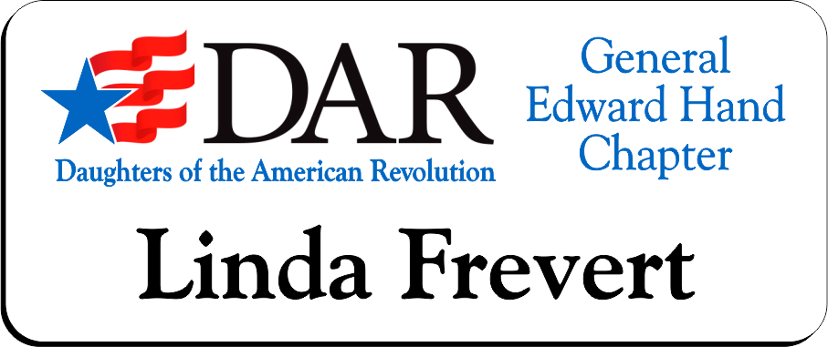 General Edward Hand Chapter NSDAR Name Badge - White w/ Color