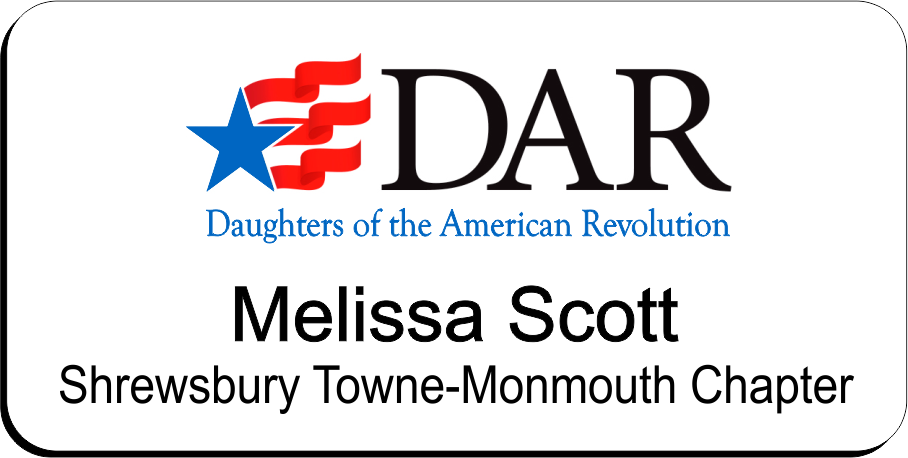 Shrewsbury Towne-Monmouth Chapter NSDAR Name Badge - White w/ Color